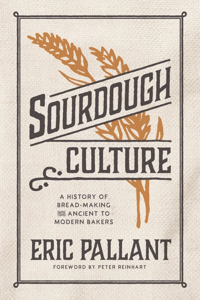 Book excerpt: Eric Pallant's 'Sourdough Culture'